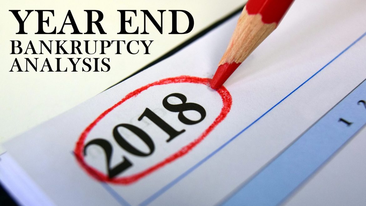 2018 YEAR END BANKRUPTCY ANALYSIS